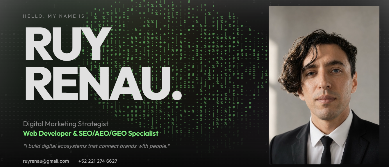Ruy Renau — Fundador y director de Glitch Creativo, estratega de marketing digital, desarrollador web y especialista SEO/AEO/GEO
